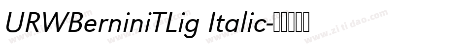 URWBerniniTLig Italic字体转换